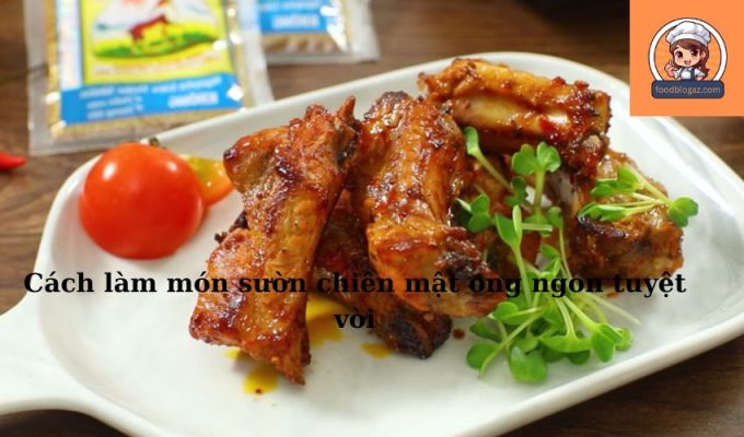 Cách làm món sườn chiên mật ong ngon tuyệt vời