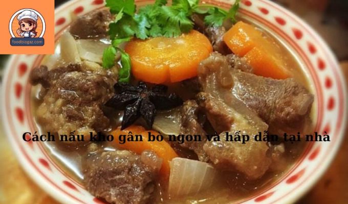 Cách nấu kho gân bò ngon và hấp dẫn tại nhà